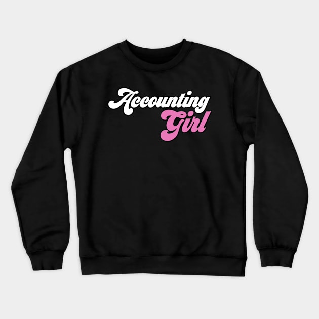 Accountant girl Crewneck Sweatshirt by Sloop